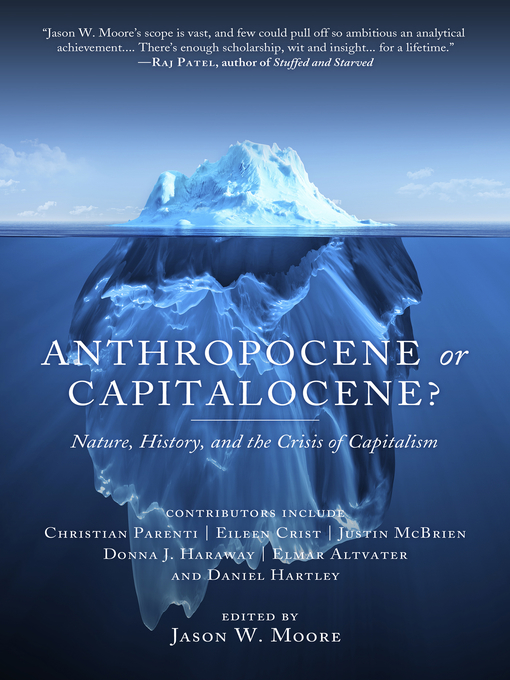 Title details for Anthropocene or Capitalocene? by Jason Moore - Available